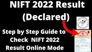 NIFT 2022 Result (Declared) - How to Check Officially Score Card NIFT 2022 Result Online Mode