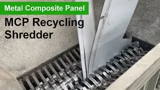 Metal Composite Panel (MCP) Recycling | ACP Panel Shredder Machine