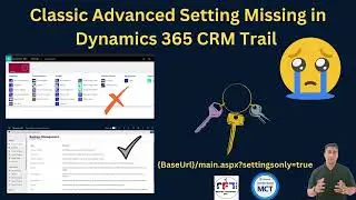 Missing Classic/Legacy Advanced Settings in Trial Dynamics 365 CRM #msdynamics365