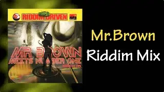 Mr.Brown Riddim Mix (2001)