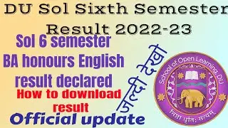 SOL Eng Hons Sixth semester result declared 2022 | how to download result sol BA Hons English Result