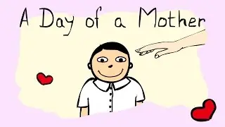 A Day Of a MOTHER - 2D Animated Short Film by Dream2Animate |A small Tribute to MOTHER'S DAY
