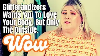 Glitterandlazers Wants You To Love Your Body, But Only The Outside | Retro Reaction 