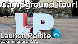 Campground Tour - Launch Pointe Recreation Destination, Lake Elsinore