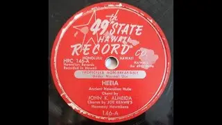 HAWAII: John K. Almeida with Joe Keawe&rsquo;s Harmony Hawaiians / Heeia / 49th State 146 / 1951