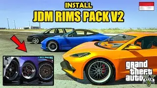 CARA INSTALL MOD VELG JDM RIMS PACK DI GTA 5 TERBARU | GTA 5 MODS