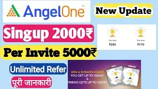 Angel One New Update 🤑,5000₹ Per Invite Angel One,2000₹ Singup Bonus Angel One, Angel One Refer Earn