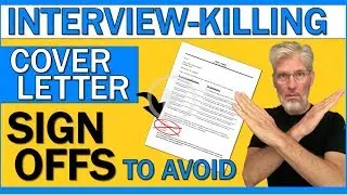Cover Letter Closing Salutation | AVOID THESE INTERVIEW-KILLING SIGN OFFS!