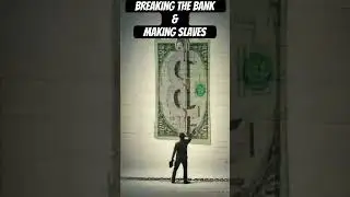 Breaking The Bank To Create Debt Slaves!! #history #facts #federalreserve #money #slavery #learning
