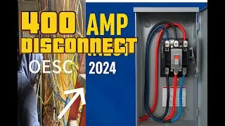 Установка разъединителя на 400 А | OESC 2024: объяснение заземления и соединения