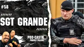 [ AO VIVO ] PODCASTRO - SGT GRANDE #58