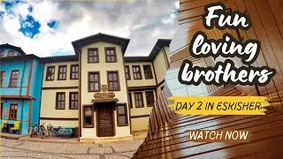 Eskisher Day 2#food #travel #funnyvideo #pakistan #turkey #vlogs #entertainment #explore