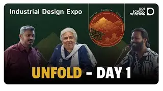 UNFOLD&rsquo;25 &ndash; Day 1 | Industrial Design  Expo #dotschoolofdesign #industrialdesign