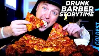 PIZZA & WINGS - MY DRUNK BARBER STORYTIME