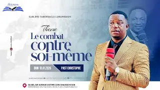 LE COMBAT CONTRE SOI-MEME | PAST CHRISTOPHE KABONGO | DIMANCHE 18/01/2026