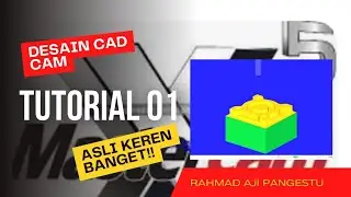 MasterCAM X5 - Desain dan Simulasi - Tutorial 01