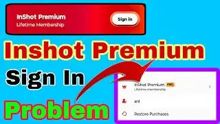 Inshot Subscription Login Problem | Inshot Login Problem | Inshot Ka Subscription Restore Kaise Kare