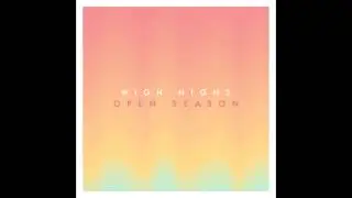 High Highs - In A Dream