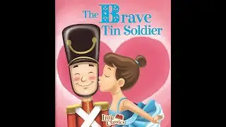 The Brave Tin Soldier | Children's Bedtime Stories