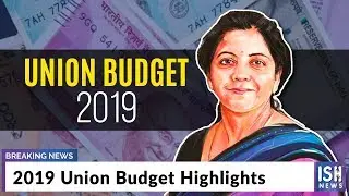 2019 Union Budget Highlights