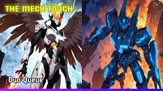 Duo Queue || The Mech Touch || Part 14