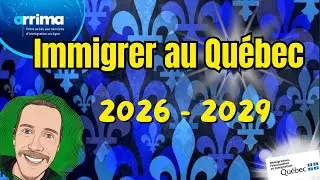 IMMIGRER au QU&Eacute;BEC ⚜️ [2026 - 2029] INFO!!! D&Eacute;CRYPTAGE!!! ✅ #quebec #immigrerauqu&eacute;bec