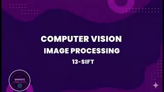 13-SIFT | Computer Vision Tutorial