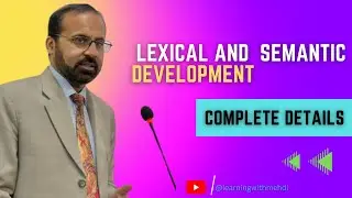 Lexical and Semantic Development | Dr. Muntazir Mehdi | NUML