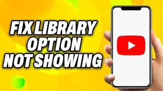 How To Fix YouTube Library Option Not Showing - Quick Fix