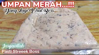 RACIKAN UMPAN MERAH TERBARU💥 Pemula Saja Bisa Neter Apalagi Yg Sudah Senior Boss. Buktikan.!!!