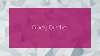 Rudy Burke - appearance