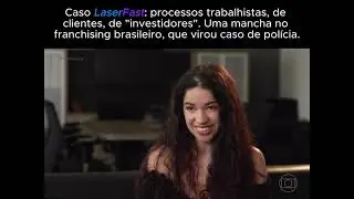 Caso Laser Fast   Escandalo do Franchsing que virou caso de pol&iacute;cia.