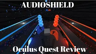 Audioshield VR Gameplay and Review Oculus Quest - Beat Saber/Audica vs Audioshield