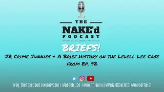 JR Crime Junkies & A Brief History on the Ledell Lee Case (Ep 92)