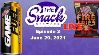 The Snack Network Live Episode 2 June 229, 2021