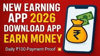 🔥 New Earning App 2026 || Best Earning App Without Investment 💸