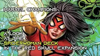Marvel Champions - A look at the Spiderwoman Deck
