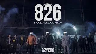 82Yer6 - 826 (Zaza826, Baco826, Saygın) - (Official Vİdeo)
