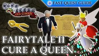 Fairytale 2 &ndash; Cure A Queen Quest | OSRS Quality Quick Guide [2024]