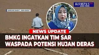 BMKG Peringatkan Hujan 7 Hari ke Depan, Pencarian Korban Longsor Bandung Barat Berpacu Waktu
