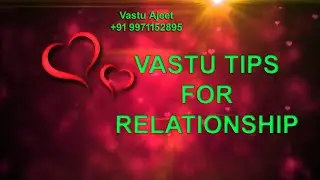 Vastu tips for relationship improvement | Vastu tip for relationship #Vastuforrelation