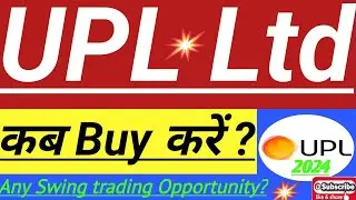 UPL LTD कब Buy करें || NEWS, UPDATES BUSINESS, FUNDAMENTAL & TECHNICAL ANALYSIS OF UPL LTD 2024||🔴🙏🔴