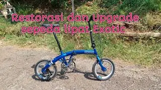 restorasi dan upgrade sepeda lipat exotic