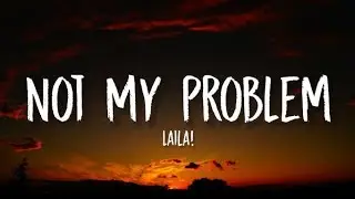 Not my problem (jersey club/slowed) - laila [edit audio