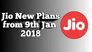 Jio New Plans 2018 | Jio New Revised Plans 2018 | Jio New Offer 2018