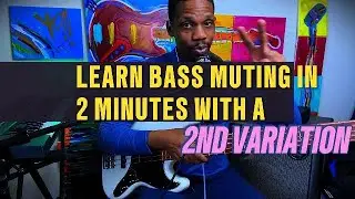 BASS MUTING LESSON PART 2