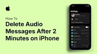 Как удалить аудиосообщения через 2 минуты на iPhone