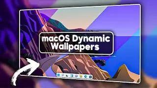 Как получить динамические обои macOS в Windows 10/11