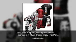 Two Sets of Sportswear, Bjj Jiu Jitsu Gi Rashguard + MMA Shorts, Muay Thai Pants, Cool Boxing S