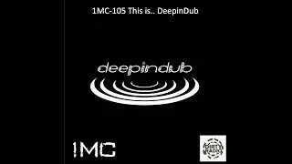 1MC &ndash; No.105 &ndash; This is&hellip; DeepinDub